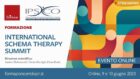 International Schema Therapy Summit – Convegno ECM Online – 09 e 10 Giugno 2023